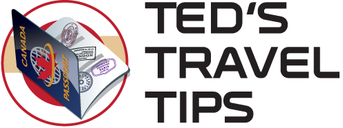 Ted’s Travel Tips